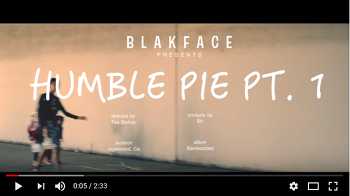 Blakface - Humble Pie Pt. 1 video