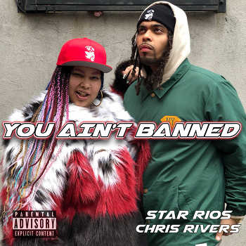 Chris Rivers Star Rios - You Ain t Banned (Freestyle)
