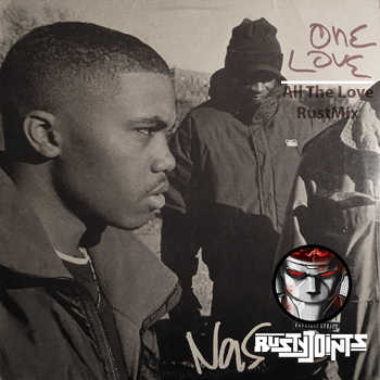 download : Nas - All The Love (One Love RustMix) on SoundCloud Nas - All The Love (One Love RustMix)