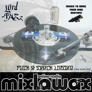 Lord Faz - Music To Bang Your Ride Mixtape back cover