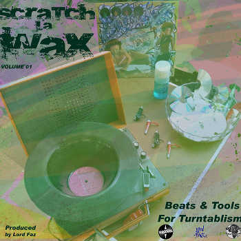 Lord Faz - ScRaTcHlaWaX Volume 01