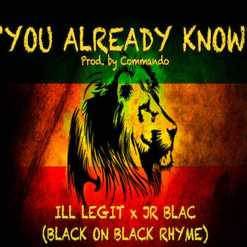 Black On Black Rhyme - You Already Know