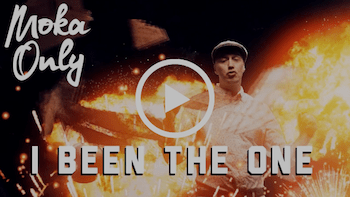 Moka Only - I Been The One video