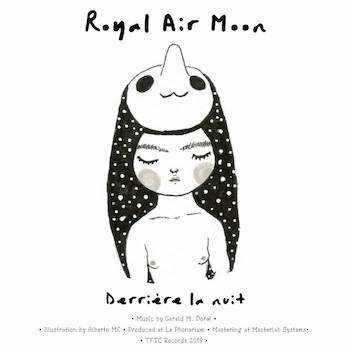 Royal Air Moon - Derrière la nuit