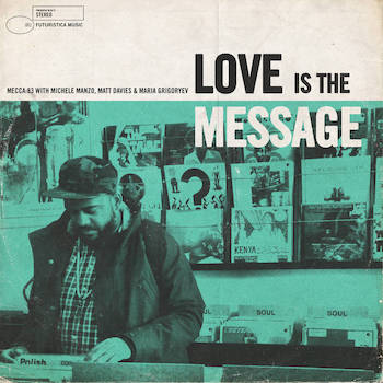 Mecca:83 - Love Is The Message