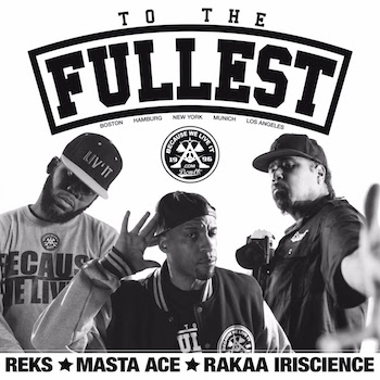 REKS, Masta Ace, Rakaa Iriscience and Mr Wiggles - To The Fullest video