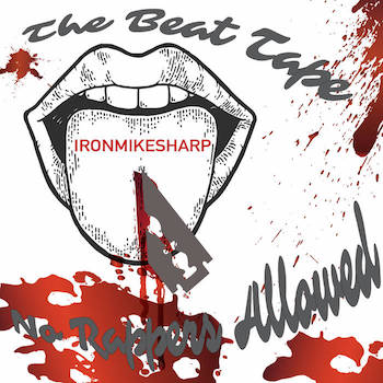 IronMikeSharp - The Beat Tape No Rappers Allowed