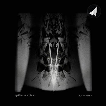 spike malice - eustress