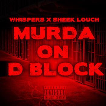 Whispers feat. Sheek Louch - Murda On D Block