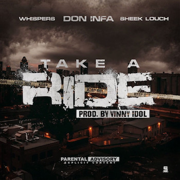 Don Infa feat. Whispers Sheek Louch - Take A Ride