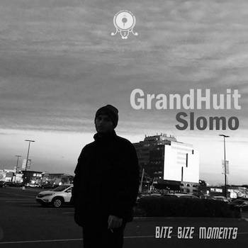 GrandHuit - Slomo - BSM#19