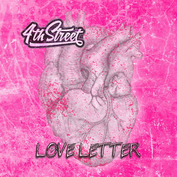 4th Street – Love Letter