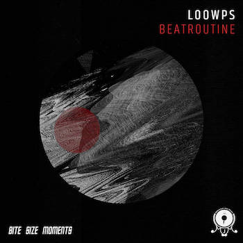 Loowps - Beatroutine - #BSM20