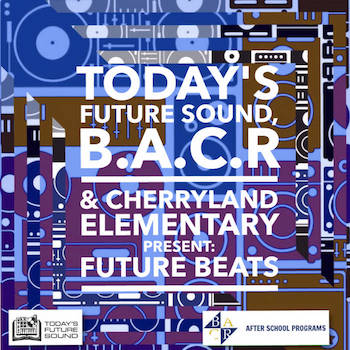 Today's Future Sound Cherryland Elementary Present - CherryBeats