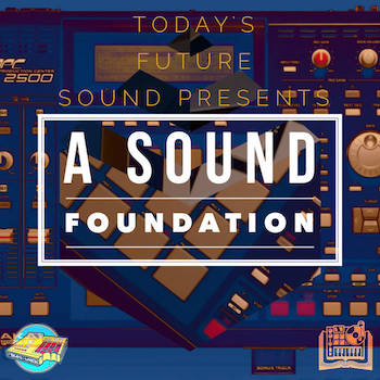 Today's Future Sound Presents - A Sound Foundation (Beat Tape/Compilation)