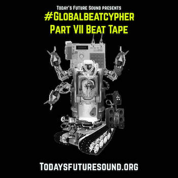 Today's Future Sound - #GlobalBeatCypher Part VII Beat Tape