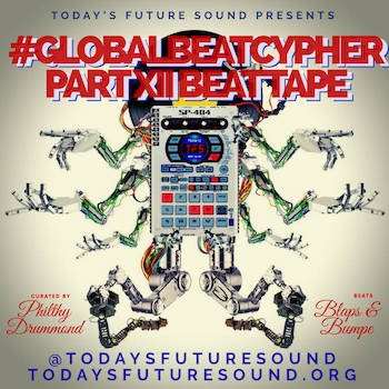 Today's Future Sound presents: Global Beat Cypher Part XII