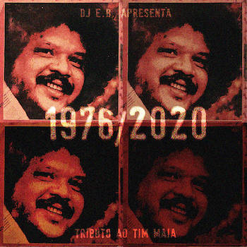 DJ E.B. – 1976​/​2020 Tim Maia Tributo