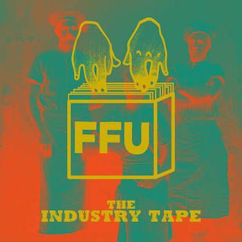 Filthy Fingers United - The Industry Tape