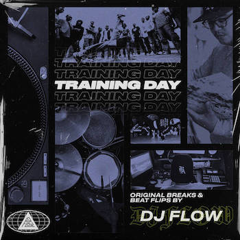 DJ FLOW - TRAINING DAY Original B-Boy Breaks Beat Flips