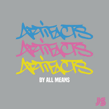 Jazz Spastiks feat. Artifacts - By All Means