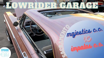 Lowrider Garage Ep. 42