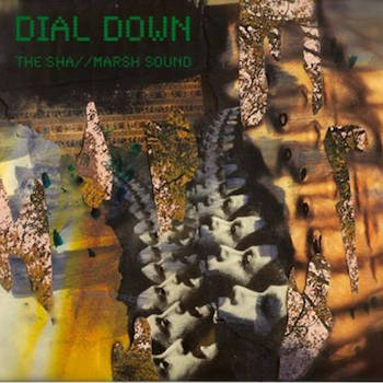 Marsh Sound The Sha - Dial Down
