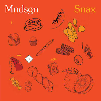 Mndsgn. - Snax