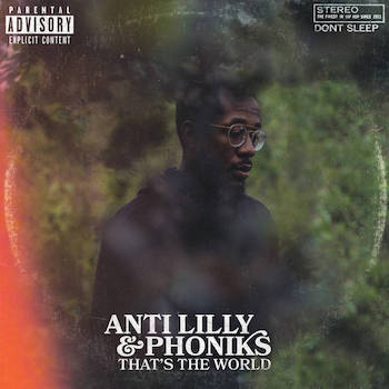 Anti-Lilly Phoniks - That s The World