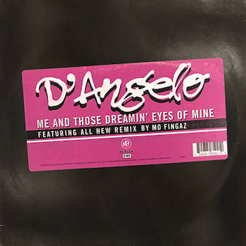D Angelo - Me Those Dreamin Eyes Of Mine (Mo Fingaz Remix)