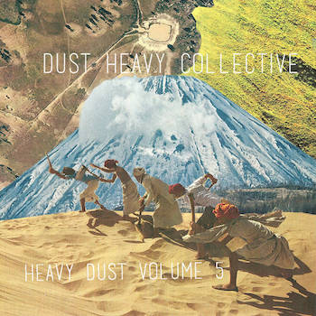 Dust Heavy Collective - Heavy Dust Volume 5