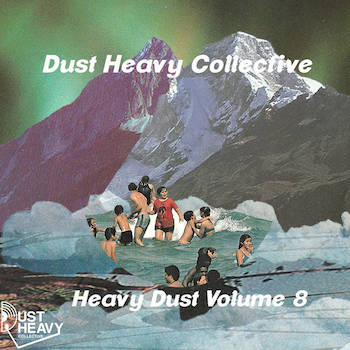 Dust Heavy Collective - Heavy Dust Volume 8