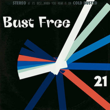 Cold Busted - Bust Free 21