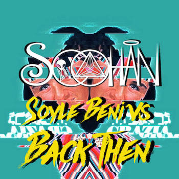 SOOHAN - Soyle Beni vs Back Then