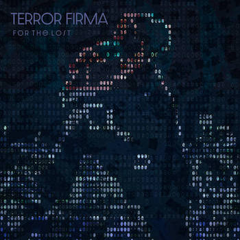 Terror Firma - for the lost