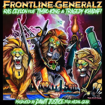 Ras Ceylon feat. Timbo King Tragedy Khadafi - Frontline Generalz video