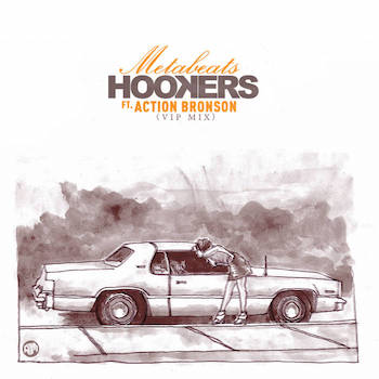 Action Bronson - Hookers (Metabeats VIP RMX)