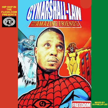 Cymarshall Law His Amazing Friends mixed by DJ Phillip Lee