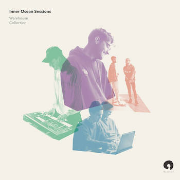 Inner Ocean Sessions - Warehouse Collection Inner Ocean Sessions - Warehouse Collection