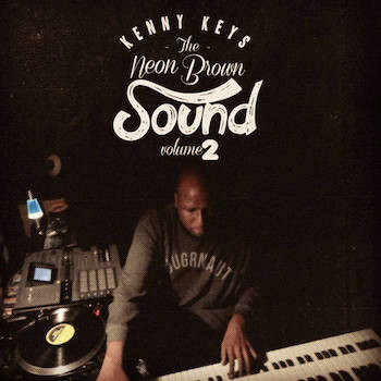 Kenny Keys - Neon Brown Sound vol​.​2