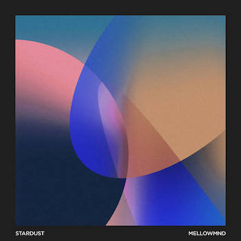 mellowmnd - Stardust