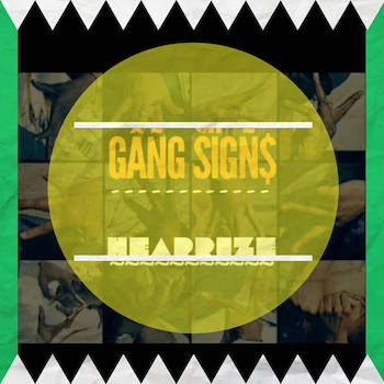 HeapRize - GANG SIGN$