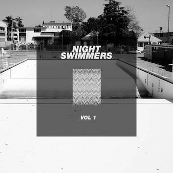 Night Swimmers - Vol. 1