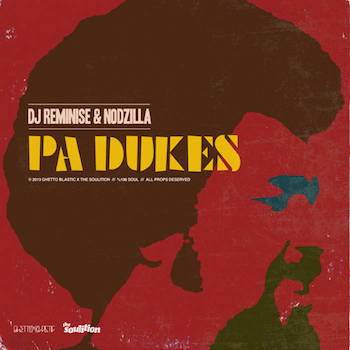 DJ Reminise Nodzilla - Pa Dukes