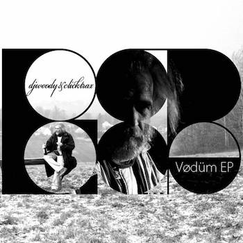 DJ Woody Clicktrax - Vødüm EP