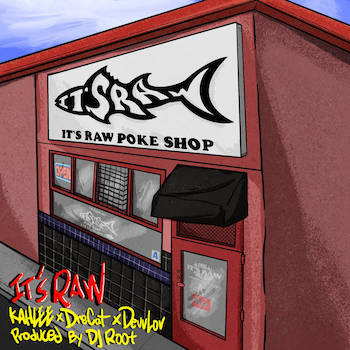 Kahlee x DreCat x DevvLov x DJ Root - Its Raw