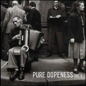 Sinoptic International - Pure Dopeness vol​.​6