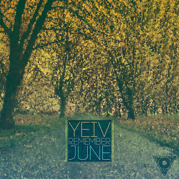 Yeiv - Remember June