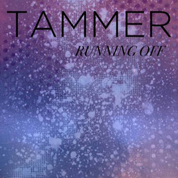 Tammer feat. Terra Lopez of Sister Crayon - Running Off