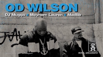 DJ MUGGS x MEYHEM LAUREN x MADLIB - OD Wilson video